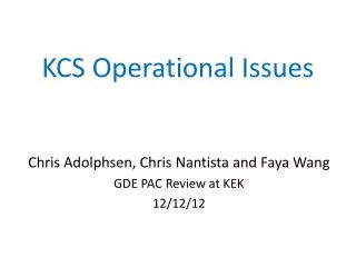 KCS Operational Issues