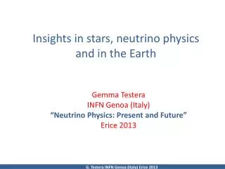 Insights in stars, neutrino physics and in the Earth