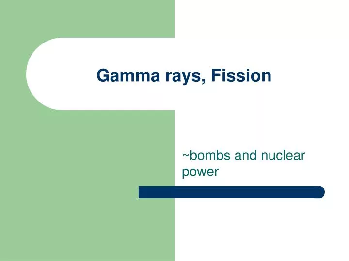 gamma rays fission