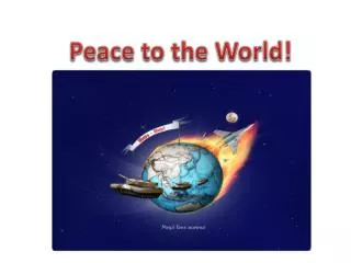 Peace to the World!