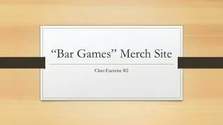 “Bar Games” Merch Site
