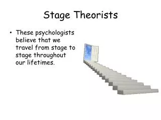 Stage Theorists