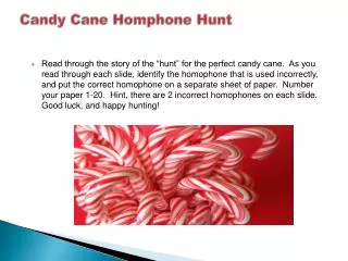 Candy Cane Homphon e Hunt
