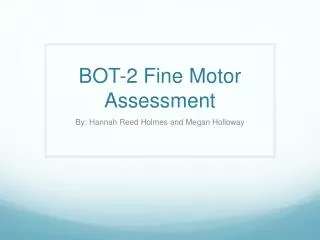 BOT-2 Fine Motor Assessment