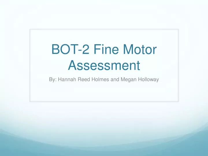 bot 2 fine motor assessment