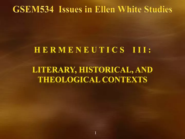 gsem534 issues in ellen white studies