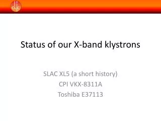 Status of our X-band klystrons