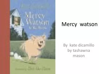 Mercy watson