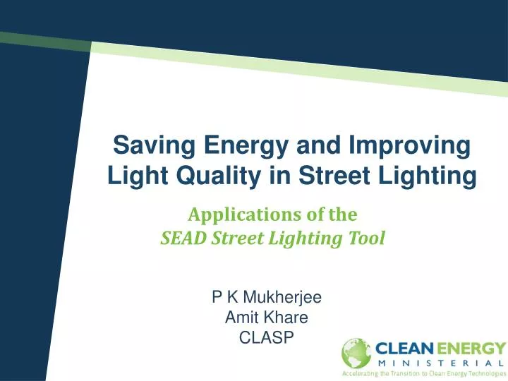saving energy and improving light quality in street lighting