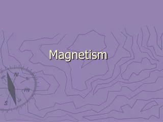 Magnetism