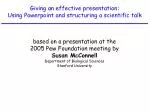 Giving an effective presentation: Using Powerpoint and structuring a scientific talk
