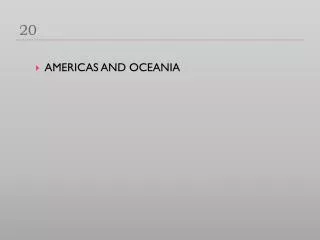 AMERICAS AND OCEANIA