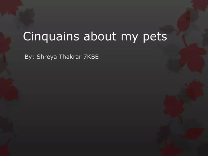 cinquains about my pets