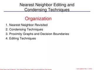Nearest Neighbor Editing and Condensing Techniques