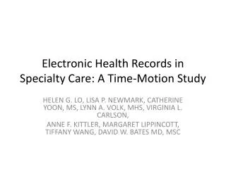 Electronic Health Records in Specialty Care: A Time-Motion Study