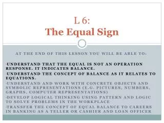 L 6: The Equal Sign