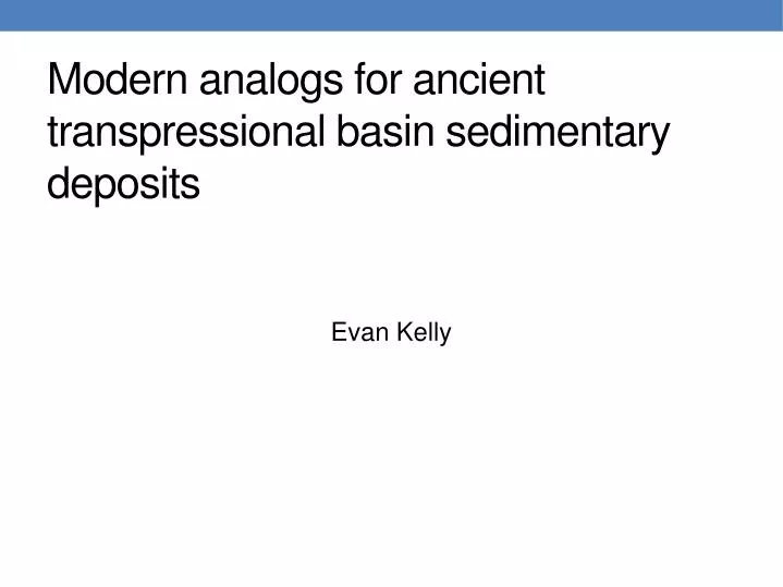 modern analogs for ancient transpressional basin sedimentary deposits