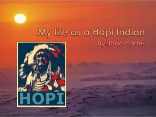 My life as a Hopi Indian
