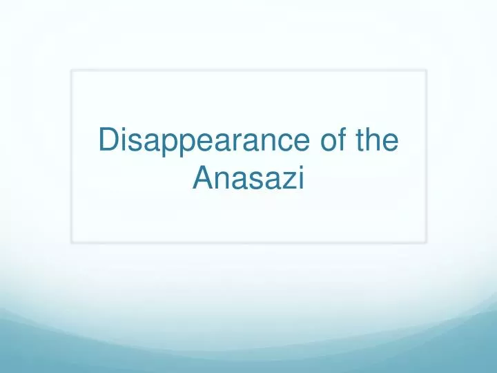 disappearance of the anasazi