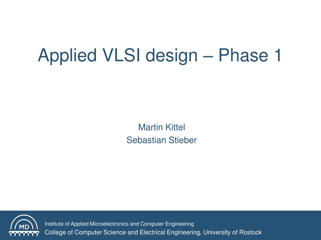 PPT - Applied VLSI design – Phase 1 PowerPoint Presentation, free ...