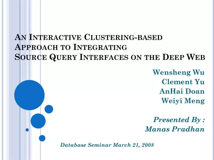 an interactive clustering based approach to integrating source query interfaces on the deep web