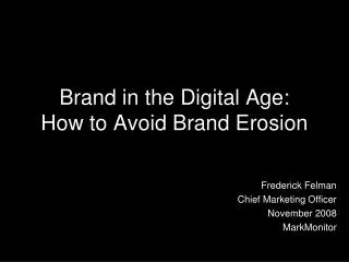 Brand in the Digital Age: How to Avoid Brand Erosion