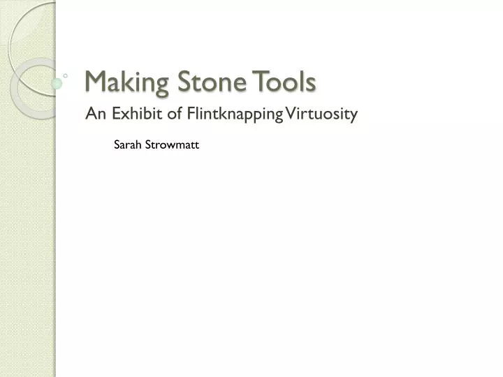 making stone tools