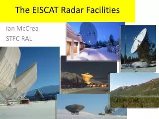 The EISCAT Radar Facilities