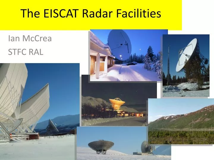 the eiscat radar facilities