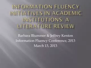 Information fluency initiatives in academic institutions: A literature review