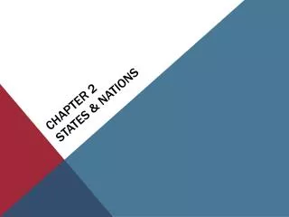 Chapter 2 States &amp; Nations