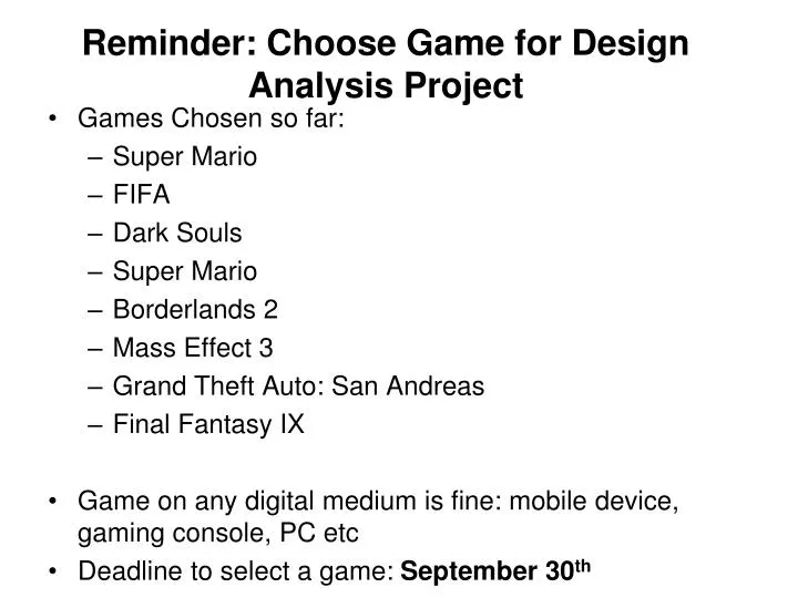 reminder choose game for design analysis project