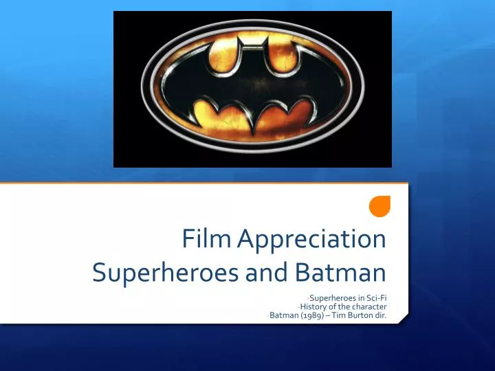 film appreciation superheroes and batman