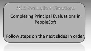 FY13 Evaluation Directions