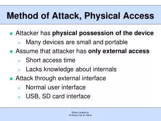 Method of Attack, Physical Access