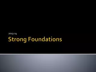 Strong Foundations