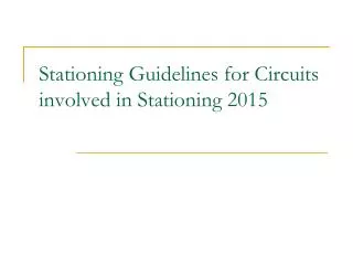 Stationing Guidelines for Circuits involved in Stationing 2015