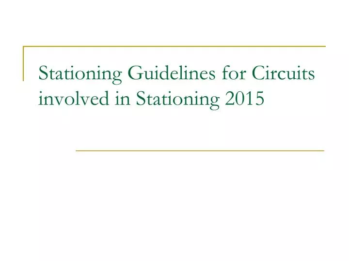 stationing guidelines for circuits involved in stationing 2015