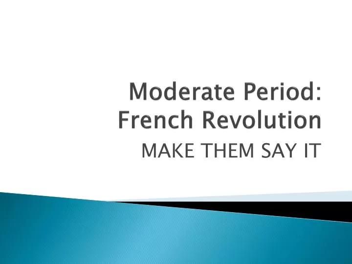 moderate period french revolution