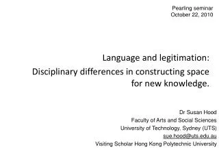 Language and legitimation: Disciplinary differences in constructing space for new knowledge.