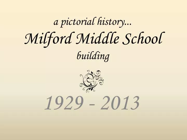 a pictorial history milford middle school building