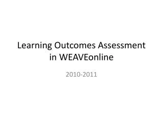 Learning Outcomes Assessment in WEAVEonline
