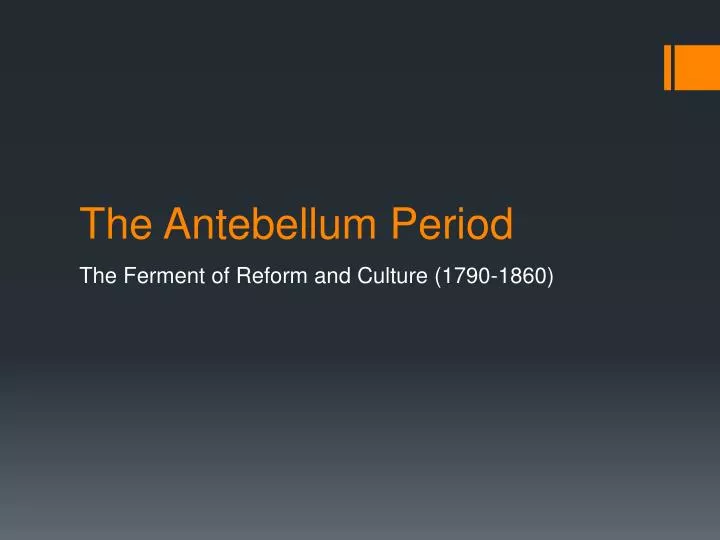 the antebellum period