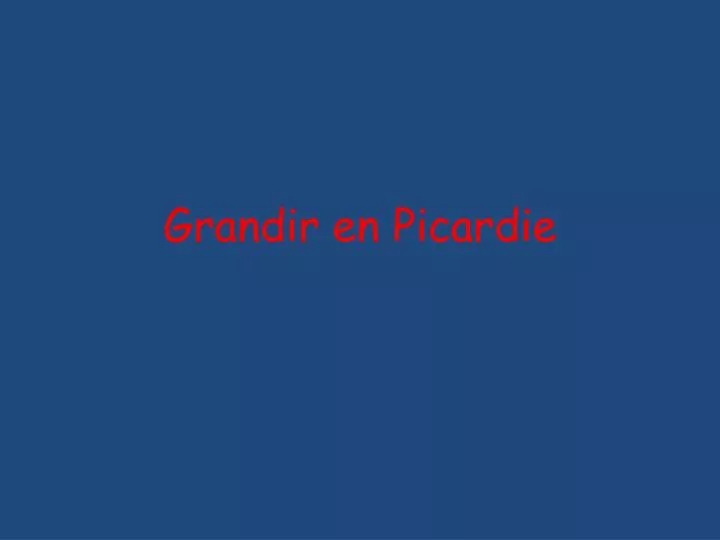 grandir en picardie