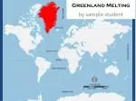 Greenland Melting - slide 1