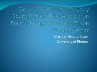 Martine Herzog-Evans University of Rheims