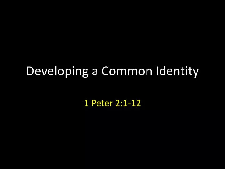 developing a common identity