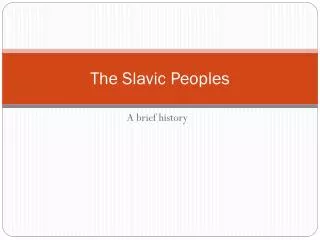 The Slavic Peoples