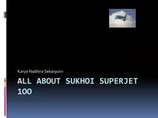 All About Sukhoi Superjet 1oo