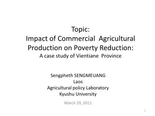 Sengpheth SENGMEUANG Laos Agricultural policy Laboratory Kyushu University March 29, 2011